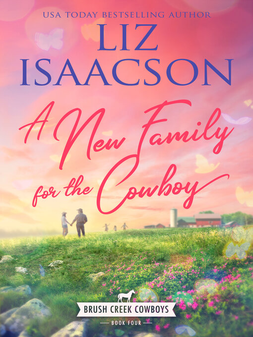 Title details for A New Family for the Cowboy by Liz Isaacson - Available